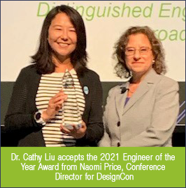 Dr. Cathy Liu accepts the 2021 Engineer of the Year Award from Naomi Price, Conference Director for DesignCon